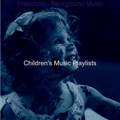 Preschool - Background Music