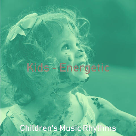 Kids - Energetic