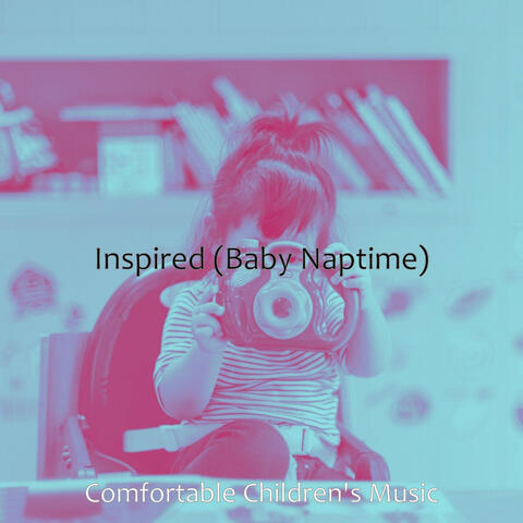 Inspired (Baby Naptime)