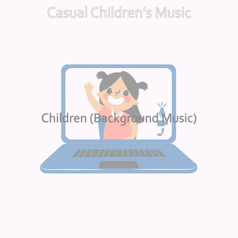 Children (Background Music)