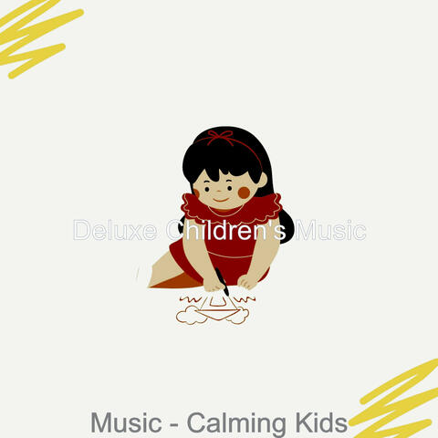Music - Calming Kids
