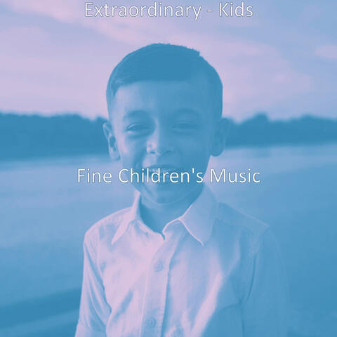 Extraordinary - Kids