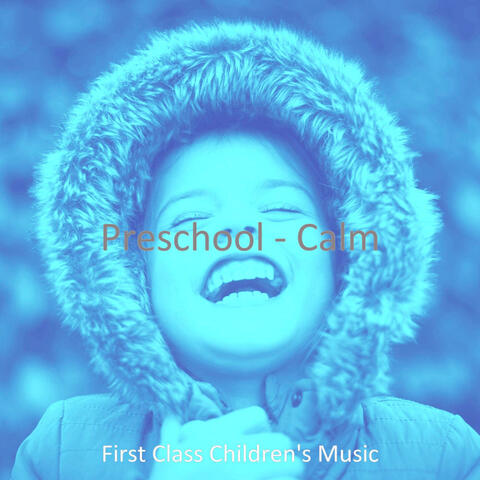 Preschool - Calm