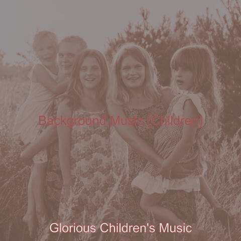 Background Music (Children)