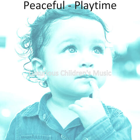 Peaceful - Playtime