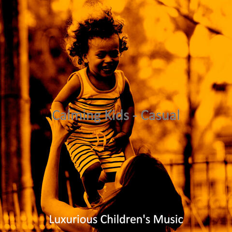 Calming Kids - Casual