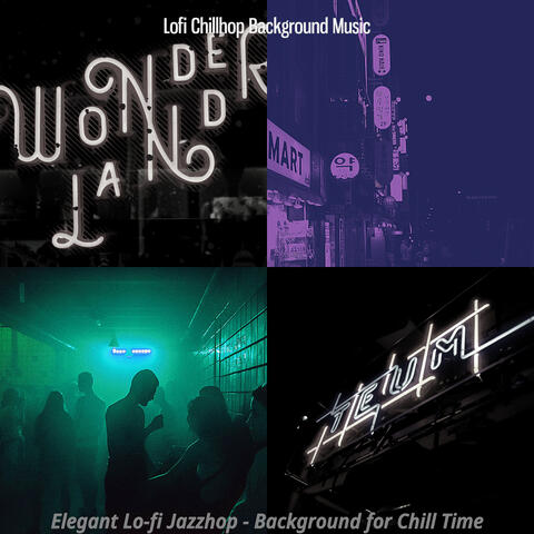 Elegant Lo-fi Jazzhop - Background for Chill Time