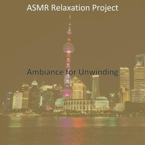 Ambiance for Unwinding