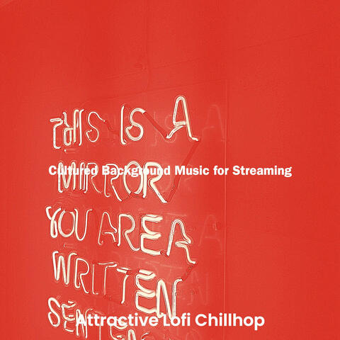 Cultured Background Music for Streaming
