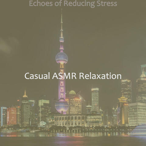 Echoes of Reducing Stress
