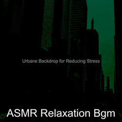 Urbane Backdrops for Calming Anxiety