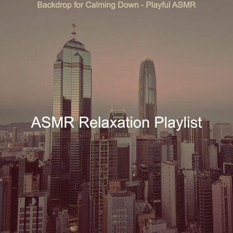 Backdrop for Calming Down - Playful ASMR