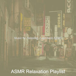 Sublime City ASMR - Vibe for Calming Anxiety