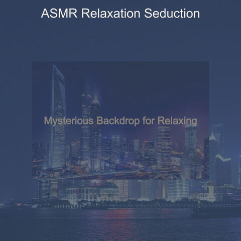 Mysterious Backdrop for Relaxing