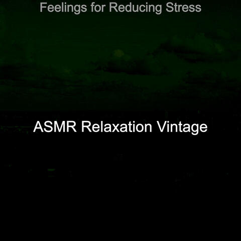 Feelings for Reducing Stress