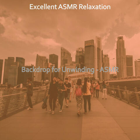 Backdrop for Unwinding - ASMR
