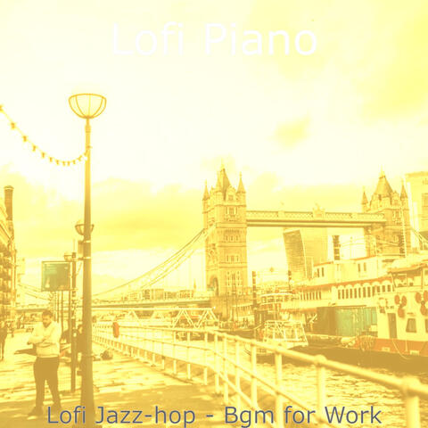 Lofi Jazz-hop - Bgm for Work