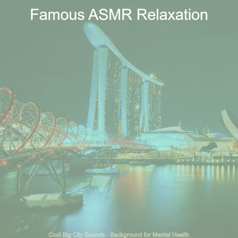 Cool Big City Sounds - Background for Mental Health