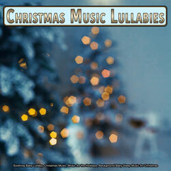 God Rest Ye Merry - Christmas Music Lullabies