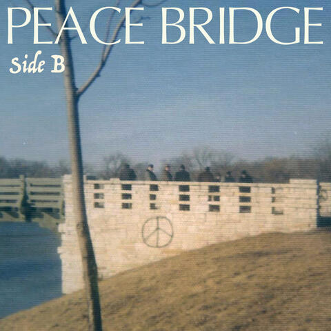 Peace Bridge (SIDE B)