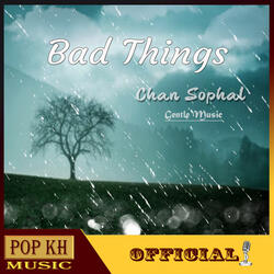 Bad Things