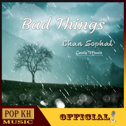 Bad Things