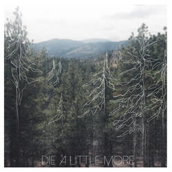 Die a Little More