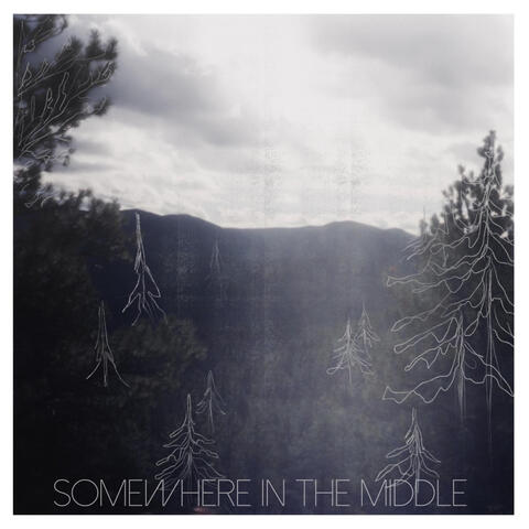 Somewhere in the Middle