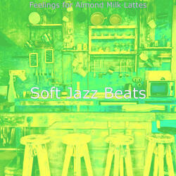 Vivacious Moods for Almond Milk Lattes