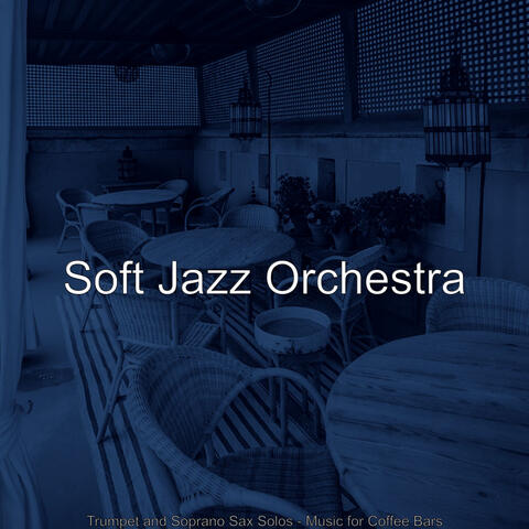 Trumpet and Soprano Sax Solos - Music for Coffee Bars