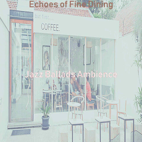 Echoes of Fine Dining