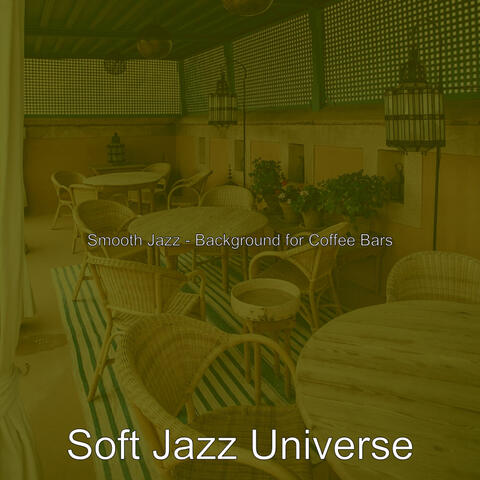 Smooth Jazz - Background for Coffee Bars