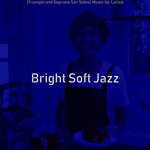 (Trumpet and Soprano Sax Solos) Music for Lattes