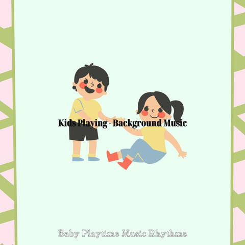 Kids Playing - Background Music
