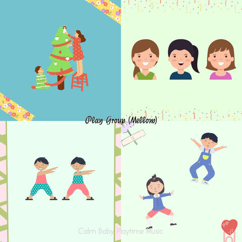 Play Group (Mellow)