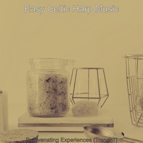 Rejuvenating Experiences (Tranquil)