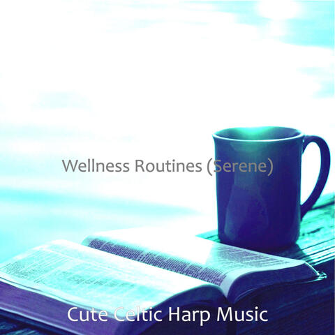 Wellness Routines (Serene)