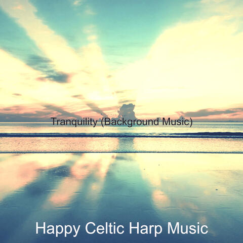 Tranquility (Background Music)
