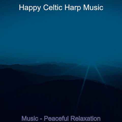 Music - Peaceful Relaxation
