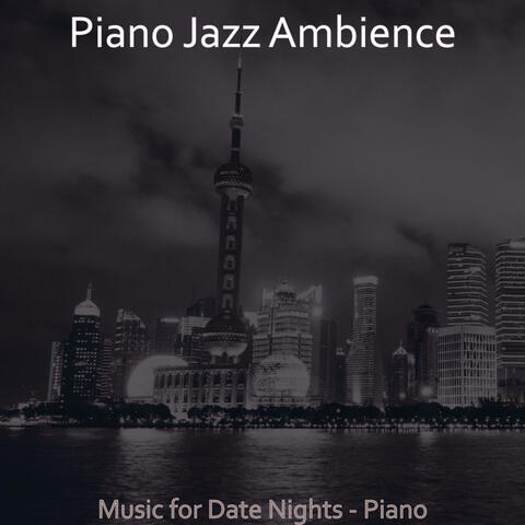 Music for Date Nights - Piano