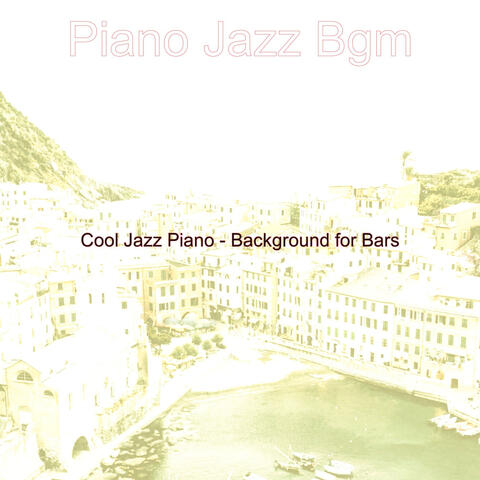 Cool Jazz Piano - Background for Bars