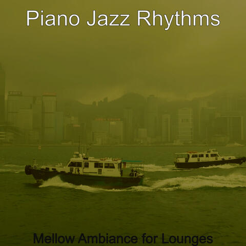 Mellow Ambiance for Lounges