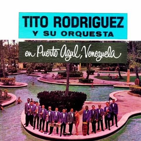 Tito Rodríguez Y Su Orquesta