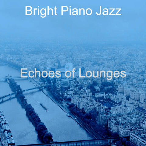 Echoes of Lounges