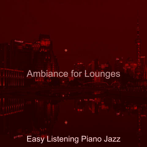 Ambiance for Lounges
