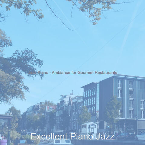 Jazz Piano - Ambiance for Gourmet Restaurants