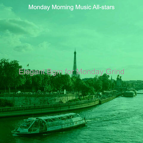 Elegant Bgm for Monday Grind