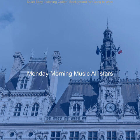 Quiet Easy Listening Guitar - Background for Going to Work