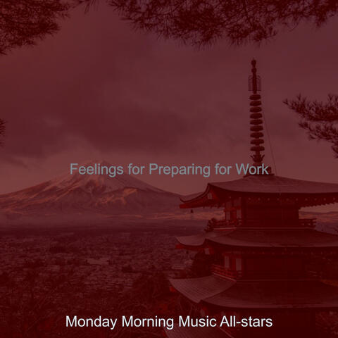 Feelings for Preparing for Work