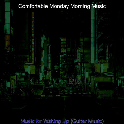 Music for Waking Up (Guitar Music)
